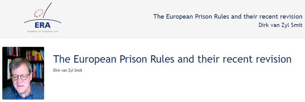 e-Presentation Dirk van Zyl Smit (320SDT130): The European Prison Rules and their recent revision