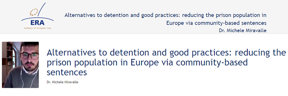 e-Presentation Dr Michele Miravalle (320SDT130): Alternatives to detention and good practices: reducing the prison population in Europe via community-based sentences