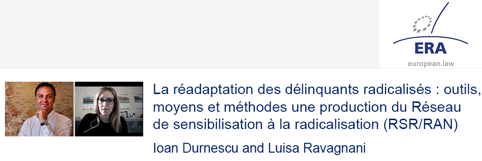 Ioan Durnescu and Luisa Ravagnani: La réadaptation des délinquants radicalisés : outils, moyens et méthodes une production du Réseau de sensibilisation à la radicalisation